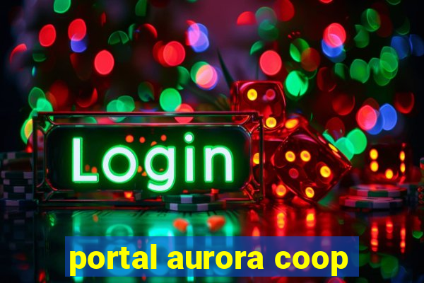 portal aurora coop